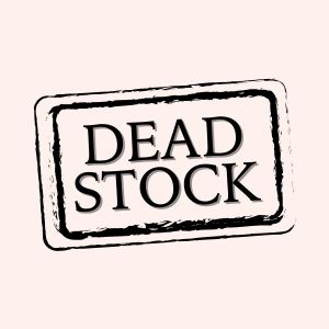 Deadstock