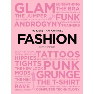 100 Ideas that Changed Fashion