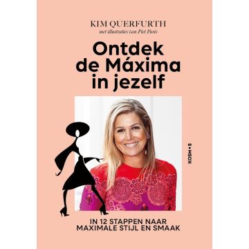 Ontdek de Máxima in jezelf